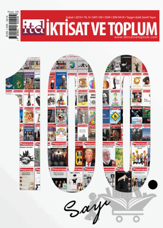 İktisat ve Toplum Dergisi Sayı: 100 Şubat 2019