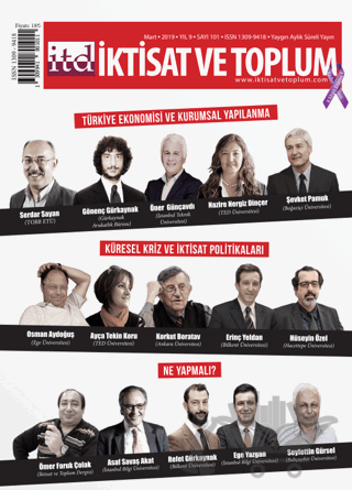 İktisat ve Toplum Dergisi Sayı: 101 Mart 2019