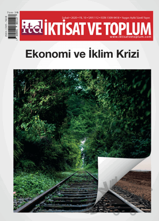 İktisat ve Toplum Dergisi Sayı: 112 Şubat 2020