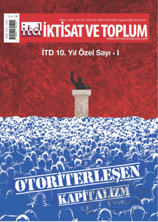 İktisat ve Toplum Dergisi Sayı: 120 (10. Yıl Özel Sayı: 1) Ekim 2020