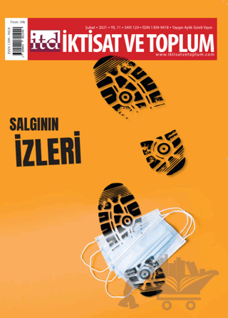 İktisat ve Toplum Dergisi Sayı: 124 Şubat 2021