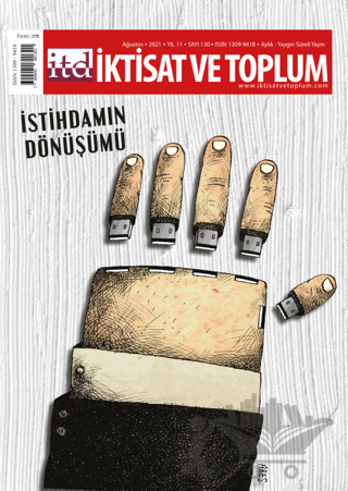 İktisat ve Toplum Dergisi Sayı: 130 Ağustos 2021