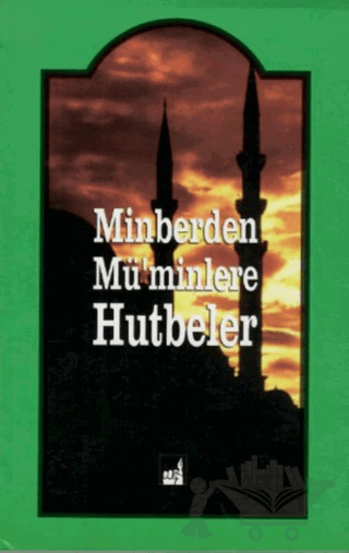 Minberden Mü'minlere Hutbeler