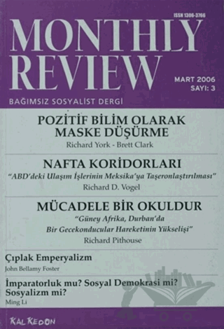 Monthly Review Bağımsız Sosyalist Dergi Sayı: 3 / Mart 2006
