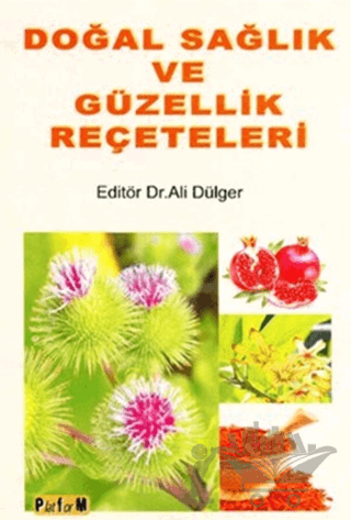 Doğal Sağlık ve Güzellik Reçeteleri