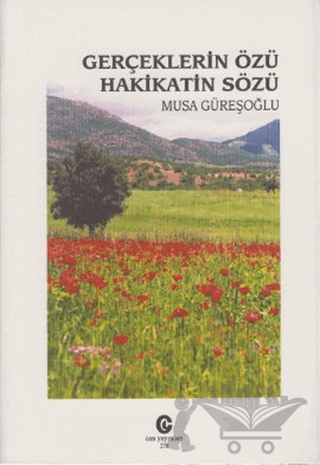 Gerçeklerin Özü Hakikatin Sözü