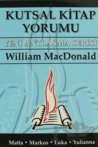 Kutsal Kitap Yorumu - Yeni Antlaşma Serisi Cilt: 1
