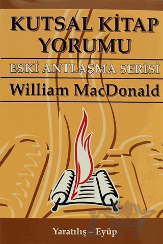 Kutsal Kitap Yorumu Eski Antlaşma Serisi Cilt:1 Yaratılış - Eyüp
