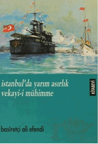 İstanbul’da Yarım Asırlık Vekayi-i Mühimme
