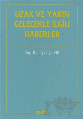 Uzak ve Yakın Gelecekle İlgili Haberler