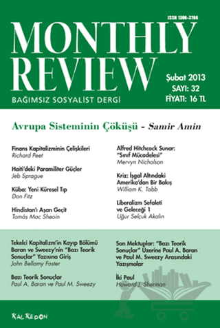 Monthly Review Bağımsız Sosyalist Dergi Sayı: 32 / Şubat 2013