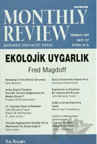 Monthly Review Bağımsız Sosyalist Dergi Sayı: 27 / Temmuz 2011