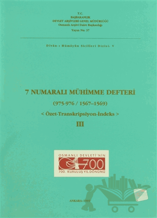 7 Numaralı Mühimme Defteri (975 - 976 / 1567 - 1569) 3. Cilt