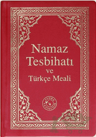 Namaz Tesbihatı ve Türkçe Meali