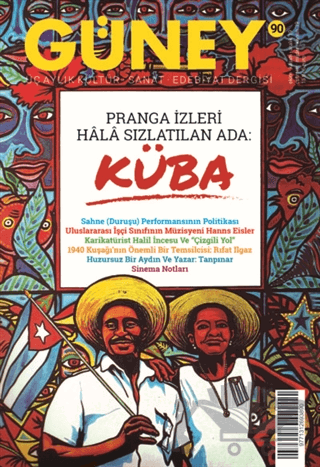 Güney Üç Aylık Kültür Sanat Edebiyat Dergisi Sayı: 90 Ekim - Kasım - Aralık  2019