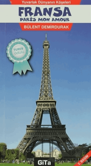 Yuvarlak Dünyanın Köşeleri Fransa, Paris, Mon Amour