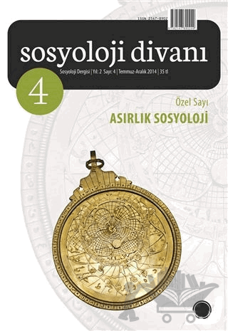 Sosyoloji Divanı Sayı: 4 Temmuz-Aralık 2014