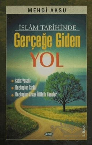 İslam Tarihinde Gerçeğe Giden Yol
