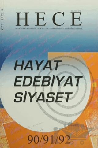 Hece Aylık Edebiyat Dergisi Hayat Edebiyat Siyaset Özel Sayısı: 8 - 90/91/92 (Ciltsiz)
