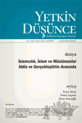 Yetkin Düşünce Dergisi Yıl: 2 Sayı: 8 Ekim - Kasım - Aralık 2019