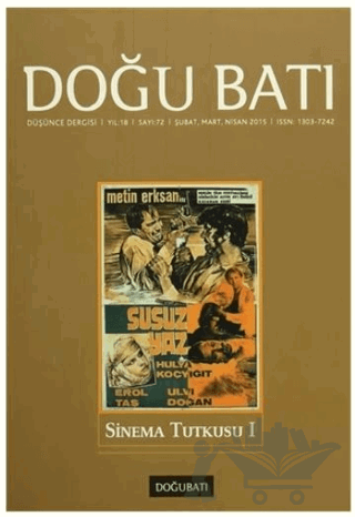 Doğu Batı Düşünce Dergisi Yıl: 18 Sayı: 72 - Sinema Tutkusu - 1