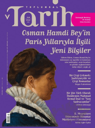 Toplumsal Tarih Dergisi Sayı: 268 Nisan 2016