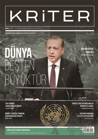 Kriter Aylık Siyaset Toplum ve Ekonomi Dergisi Sayı: 6 / Ekim 2016