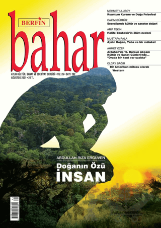 Berfin Bahar Aylık Kültür Sanat ve Edebiyat Dergisi Sayı: 282 Ağustos 2021
