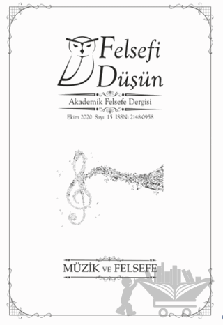 Felsefi Düşün Akademik Felsefe Dergisi Sayı: 15 - Ekim 2020
