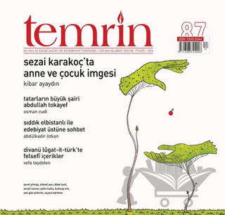 Temrin Düşünce ve Edebiyat Dergisi Sayı: 87 Ocak - Şubat 2018