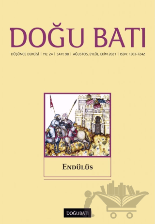 Doğu Batı Düşünce Dergisi Yıl: 24 Sayı: 98 - Endülüs
