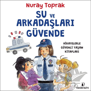 Su ve Arkadaşları Güvende
