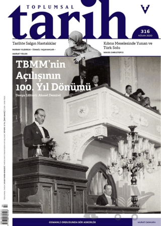 Toplumsal Tarih Dergisi Sayı: 316 Nisan 2020