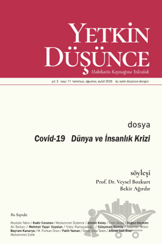 Yetkin Düşünce Dergisi Yıl: 3 Sayı: 11 Temmuz, Ağustos, Eylül 2020