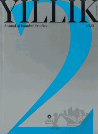 Yıllık 2020 - Annual of Istanbul Studies No: 2