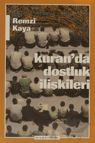 Kuran’da Dostluk İlişkileri