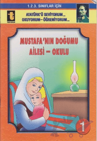 Mustafa’nın Doğumu - Ailesi - Okulu (Eğik El Yazısı)