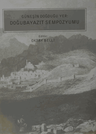 Güneşin Doğduğu Yer: Doğubayazıt Sempozyumu