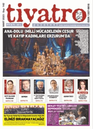 Tiyatro Gazetesi Sayı: 142 - Mart 2023