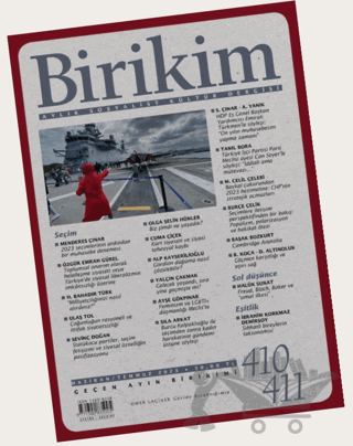 Birikim Aylık Sosyalist Kültür Dergisi Sayı: 410 / 411 Haziran - Temmuz 2023