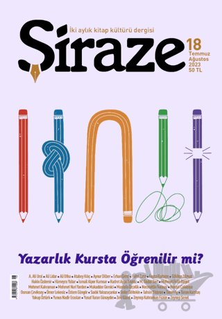 Şiraze Dergisi Sayı: 18 Temmuz - Ağustos 2023