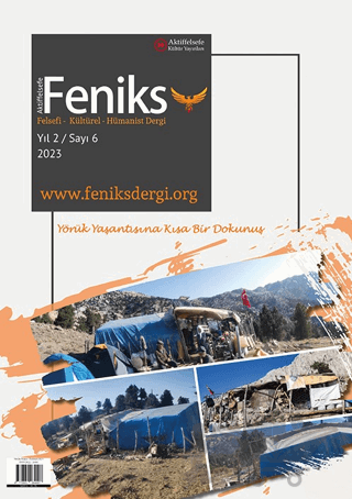 Feniks Felsefi Kültürel Hümanist Dergi Yıl: 2 Sayı: 6 2023