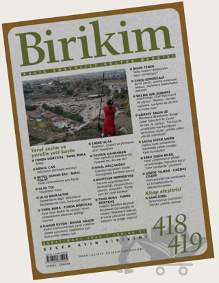 Birikim Aylık Sosyalist Kültür Dergisi Sayı: 418 - 419 Şubat Mart 2024