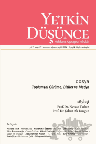 Yetkin Düşünce Dergisi Yıl: 7 Sayı 27 - Temmuz, Ağustos, Eylül 2024