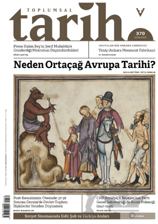 Toplumsal Tarih Dergisi Sayı: 370 Ekim 2024