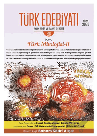 Türk Edebiyatı Aylık Fikir ve Sanat Dergisi Sayı: 618 Nisan 2025