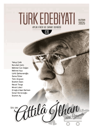 Türk Edebiyatı Aylık Fikir ve Sanat Dergisi Sayı: 620 Haziran 2025