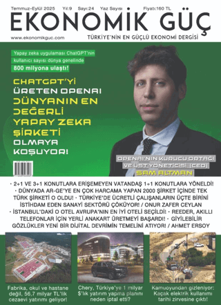 Ekonomik Güç Dergisi Sayı: 24 Temmuz - Eylül 2025
