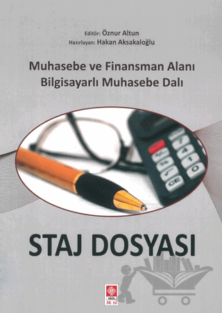 Staj Dosyası Muhasebe ve Finansman Alanı Bilgisayarlı Muhasebe Dalı