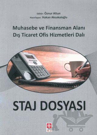 Staj Dosyası Muhasebe ve Finansman Alanı Dış Ticaret Ofis Hizmetleri Dalı